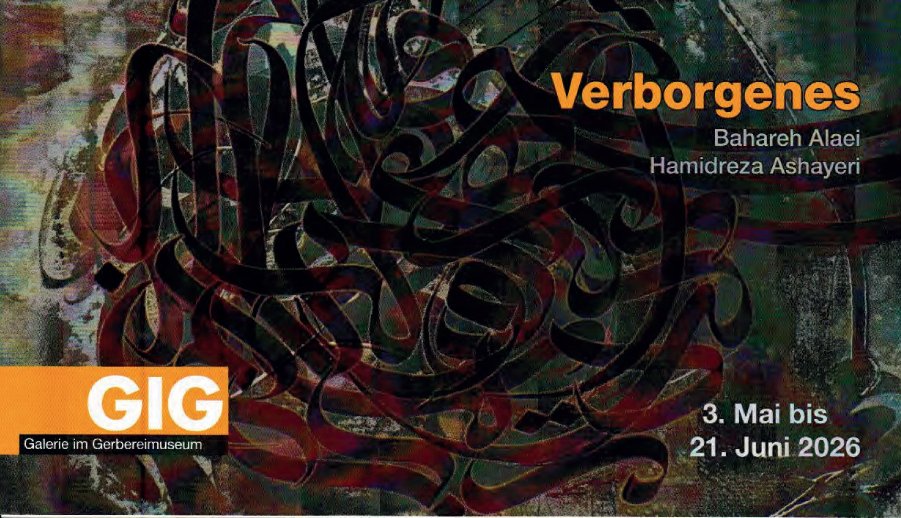 Verborgenes – Bahareh Alaei & Hamidreza Ashayeri, Ausstellung in der Galerie im Gerbereimuseum, 3. Mai bis 21. Juni 2026